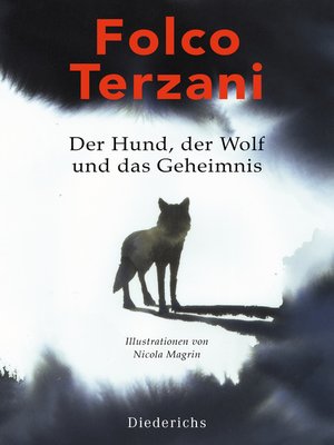 cover image of Der Hund, der Wolf und das Geheimnis